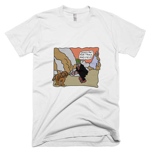 "Dogs Can't Run Track and Field!" Shirt